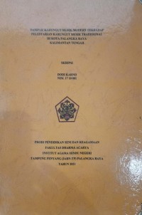 Image of Dampak Karungut Musik Modern Terhadap Pelestarian Karungut Musik Tradisional di Kota Palangkaraya