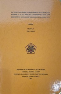 Image of Implementasi Pembelajaran Daring Mata Pelajaran Pendidikan Agama Hindu Dalam Membentuk Karakter Kedisiplinan Siswa di SMP Isen Mulang Palangkaraya