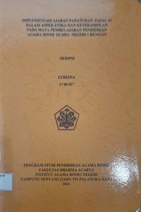 Image of Implementasi Ajaran Pengaturan Pasal 41 Dalam Aspek Etika dan Keterampilan Pada Mata Pelajaran Pendidikan Agama Hindu Di SMA Negeri 1 Rungan