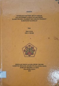 Image of Penerapan Metode Multi Variasi Dalam Pembelajaran Agama Hindu Di SMP Negeri-1 Marikit Kec. Marikit Kab. Katingan