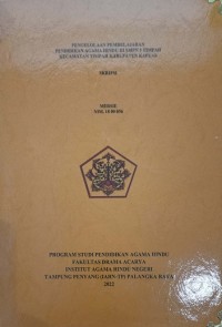 Image of Pengelolaan Pembelajaran Pendidikan Agama Hindu di SMPN 3 Timpah Kec. Timpah Kab. Kapuas