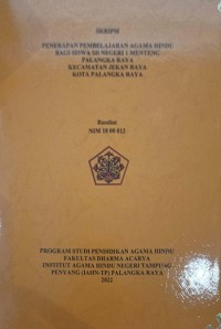 Image of Penerapan Pembelajaran Agama Hindu Bagi Siswa SD Negeri 1 Menteng Palangkaraya Kec. Jekan Raya Kota Palangkaraya