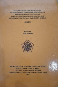Image of Upaya Guru Agama Hind Untuk Meningkatkan Partisipasi Siswa Dalam Persembahyangan/ Basarah Di Dusun Tapian Sandah danau Rawah Kec. Mantangai Kab. Kapuas