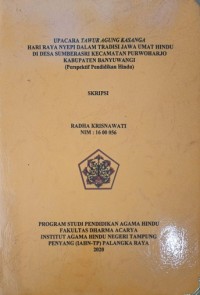 Image of Upacara Tiwah Agung Kesanga Hari Raya Nyepi Dalam Tradisi Jawa Umat Hindu Di Desa Sumberasri Kecamatan Purwoharjo Kab. Banyuwangi (Perspektif Pendidikan Hindu)