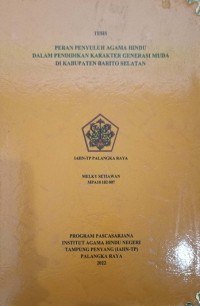 Image of Peran Penyuluh Agama Hindu Dalam Pendidikan Karakter Generasi Muda di Kabupaten Barito Selatan