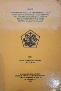 Image of Studi Tentang Penerapan Metode Pembelajaran Agama Hindu di SMA Negeri-1 Karang Bintang Desa maju Sejahtera Kec. Karang Bintang Kab. Tanah Bumbu Provinsi Kalimantan Selatan