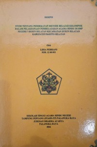 Image of Studi Tentang Pendekatan Metode Belajar kelompok Dalam Pelaksanaan Pembelajaran Agama Hindu di SMP Negeri 7 Dusun Selatan Kecamatan Barito Selatan