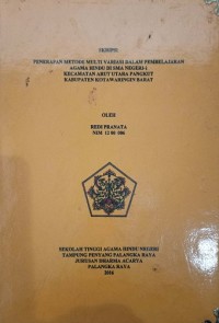 Image of Penerapan Metode Multi Variasi Dalam Pembelajaran Agama Hindu di SMA Negeri 1 Kec. Arut Utara Pangkut Kab. Kota Waringin Barat