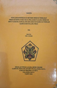 Image of Pengaruh Penerapan Metode Diskusi Terhadap Prestasi Siswa Dalam Mata Pelajaran Agama Hindu di SDN -1  Tanjung Sangalang Kec. Kahayan Tengah Kab. Pulang Pisau