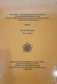 Image of Kehadiran Umat Hindu Dalam Mengikuti Basarah (Persembahyangan) Di Desa Tumbang Bahan Kec. Lawang Tuhup Kab. Murung Raya