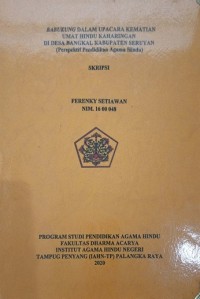 Image of Babukung Dalam Upacara Kematian Umat Hindu Keharingan Di Desa bangkal Kab. Seruyan (Perspektif Pendidikan Agama Hindu)