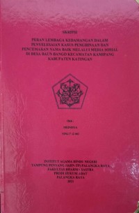 Image of Peran Lembaga Kedemangan Dalam Penyelesaian Kasus Penghinaan dan Pencemaran Nama Baik Melalui Media Sosial Di Desa Baun Bango Kec. Kamipang Kab. Katingan