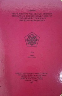 Image of Ritual Babukung Pada Upacara Kematian Di Desa Teluk Bayur Kec. Seruyan Tengah Kab. Seruyan Tengah (Perspektif Hukum Hindu)
