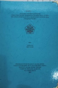 Image of Upacara Paturun Sangiang Pada Umat Hindu Keharingan Di Desa Batu Puter Kec. Rungan Hulu Kab. Gunung Mas (Persfektif Filosofis)