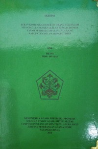 Image of Peran Komunikasi Efektip Orang Tua Dalam Menanggulangi Kenakalan Remaja Di Desa Tanah Putih Kec. Talawang Kab. Kotawaringin Timur