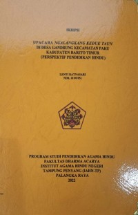 Image of Upacara Ngalangkang Kedue Taun Di Desa Gandrung Kec. Paku Kab. Barito Timur (Persfektif Pendidikan Hindu)