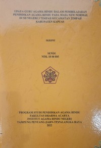 Image of Upaya Guru Agama Hindu Dalam Pembelajaran Pendidikan Agama Hindu Pada Masa New Normal Di SD Negeri 3 Timpah Kec. Timpah Kab. Kapuas