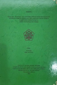 Image of Upacara Piak Pali Dalam Perkawinan Suku Dayak Siang Di Desa Tumbang Bondang, Kec. Laung Tuhup, Kab. Murung Raya