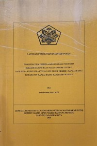 Image of Problematika Pembelajaran Bahasa Indonesia Berbasis Daring Pada Masa Pandemi Covid-19 Bagi Siswa Hindu Kelas VII Dan VIII Di SMP Negeri 1 Kapuas Barat Kac. Kapuas Barat Kab. Kapuas