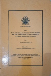 Image of Tatacara Upacara Potong Gigi Umat Hindu Kec.Basarang Kab.Kapuas (Perspektif Fenomena Sosial Masyarakat)