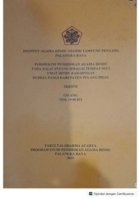 Image of Perspektif Pendidikan Agama Hindu Pada Balai Antang Sebagai Tempat Suci Umat Hindu Kaharingan Di Desa Pangi Kabupaten Pulang Pisau