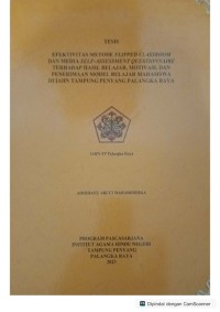 Image of Efektivitas metode flipped classroom dan media self-assessment questionnaire terhadap hasil belajar, motivasi dan penerimaan model belajar mahasiswa di IAHN-TP P.Raya