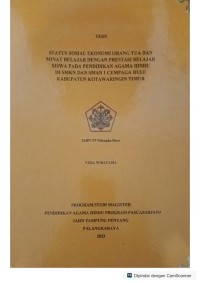 Image of Status social ekonomi orang tua dan minat belajar dengan prestasi belajar siswa pada pendidikan agama Hindu di SMKN dan SMAN 1 cempaga hulu, kab. KOTIM