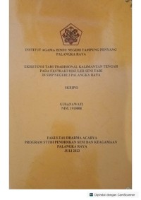 Image of Eksistensi tari tradisional KALTENG pada ekstrakurikuler seni tari di SMPN 3 P,Raya