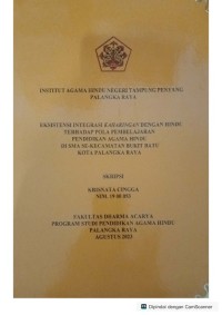 Image of Eksistensi integrasi Kaharingan dengan Hindu terhadap pola pembelajaran pendidikan agama Hindu di SMA se kecamatan bukit batu kota P.Raya