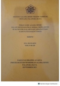 Image of Peran guru agama Hindu dalam meningkatkan moral siswa Hindu di SDN Kalamus kec. Paku, Kab. BARTIM