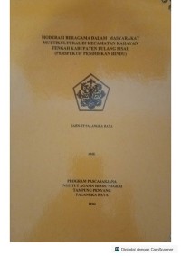 Image of Moderasi beragama dalam masyarakat multicultural di kec. Kahayan, Kab. PULPIS