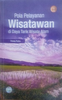 Image of Pola pelayanan wisatawan di daya tarik wisata alam