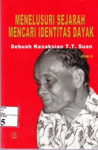 Image of Menelusuri Unsur sejarah Mencari Identitas Dayak