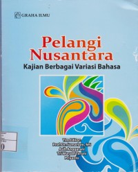 Image of Pelangi Nusantara kajian Berbagai Variasi bahasa