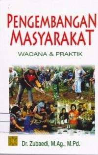 Image of Pengembangan Masyarakat (wacana dan praktik)