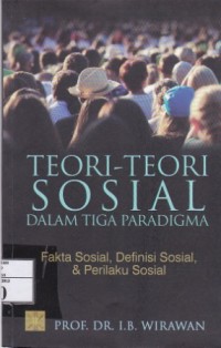 Image of Teori-teori sosial dalam tiga paradigma