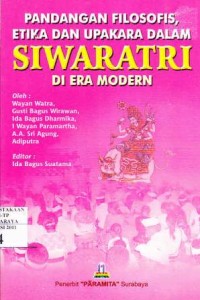 Image of Pandangan Filosofis, Etika dan Upakara dalam SIWARATRI di era Modern