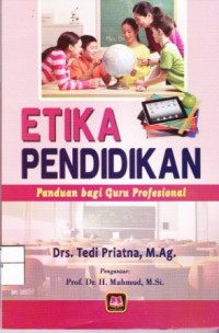 Image of Etika Pendidikan panduan bagi guru profesional