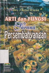 Image of Arti Dan Fungsi Sarana Persembahyangan