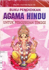Image of Buku Pendidikan Agama Hindu Untuk Perguruan Tinggi