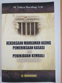 Image of Kekuasaan mahkamah agung pemeriksaan kasasi dan peninjauan kembali perkara perdata