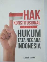 Image of Hak konstitusional dalam hukum tata Negara Indonesia