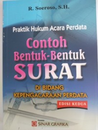 Image of Praktik hukum acara perdata :  contoh bentuk-bentuk surat di bidang kepengacaraan perdata