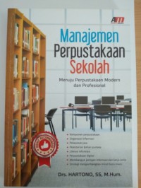 Image of Manajemen perpustakaan  sekolah : menuju perpustakaan modern dan profesional