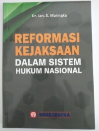Image of Reformasi kejaksaan dalam sistem hukum nasional