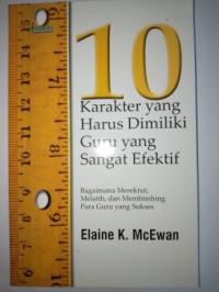 Image of 10 karakter yang harus dimiliki guru yang sangat efektif â€“ bagaimana merekrut, melatih, dan membimbing para guru yang sukses