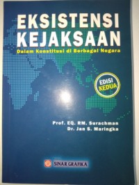Image of Eksistensi kejaksaan :  dalam konstitusi di berbagai negara