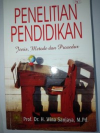 Image of Penelitian pendidikan :  jenis, metode dan prosedur