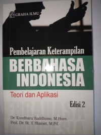 Image of Pembelajaran keterampilan berbahasa Indonesia :  teori dan aplikasi