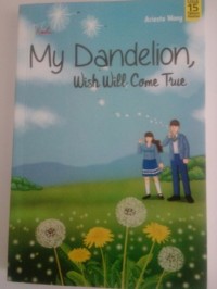 Image of My dandelion, wish  will come true